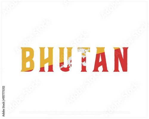 Typographic Design of BHUTAN with flag Typography on a white background, Editable vector design of BHUTAN typography with flag, Independence Day Design, BHUTAN day design, National Flag of BHUTAN