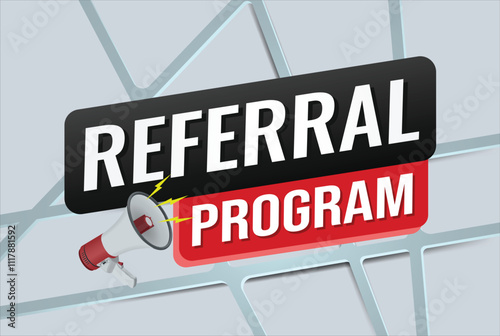 referral program referral a friend plan page poster banner mega phone graphic design icon logo sign symbol social media website coupon

