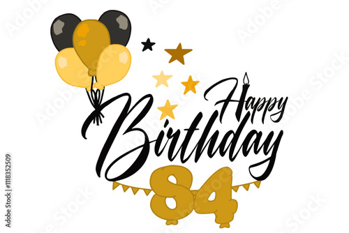 A vector design featuring calligraphic "Happy Birthday" text with golden balloons, including a large balloon shaped as the number 84, creating an elegant and celebratory theme