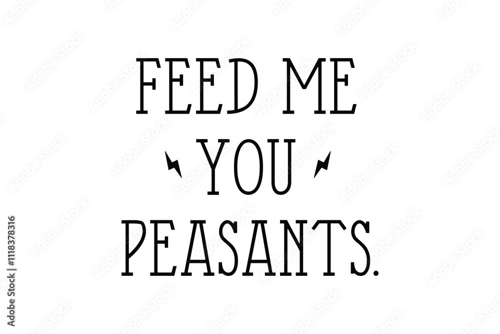 Feed Me You Peasants, Funny Baby Bodysuits SVG T Shirt Design Feed Me You Peasants, Funny Baby Bodysuits SVG T Shirt Design