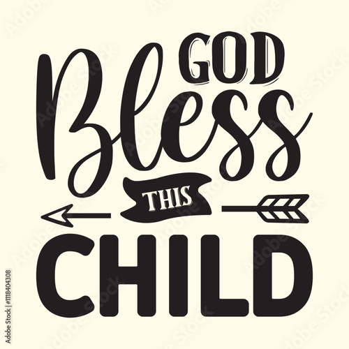 god bless this child t shirt Design, EPS File 
