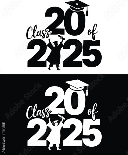 Class of 2025 greeting sign svg T shirt design . Template Congratulations, Congrats Graduates. Congrats vector. Design banner vector text for graduation design, greeting card, poster, invitation