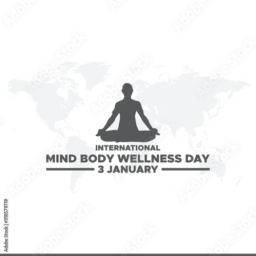 International Mind-Body Wellness Day. Mind Body Wellness Day creative background.International Mind and Body wellness day is observed every year on January 3rd.