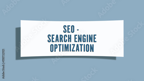 SEO - Search Engine Optimization. A card isolated on blue background. photo