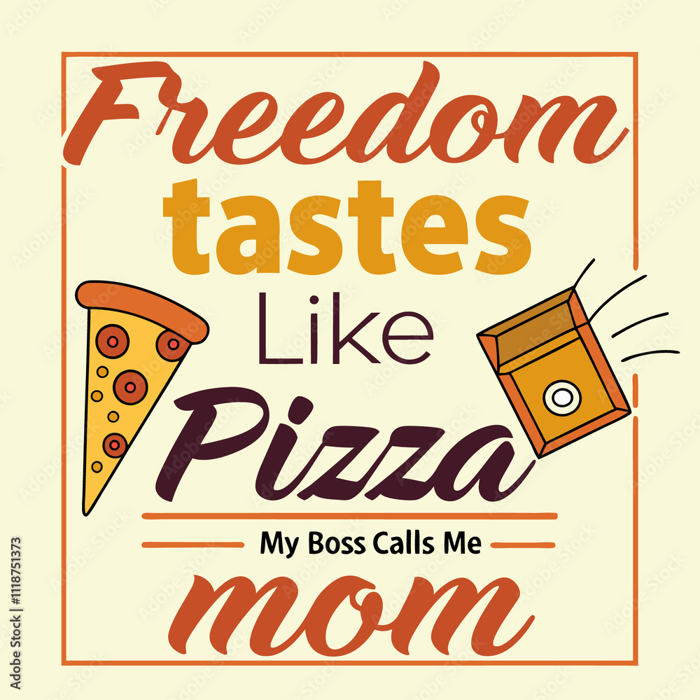 Obraz premium a poster for freedom like pizza like pizza called freedom like boss, a yellow poster with a message that says freedom like pizza
