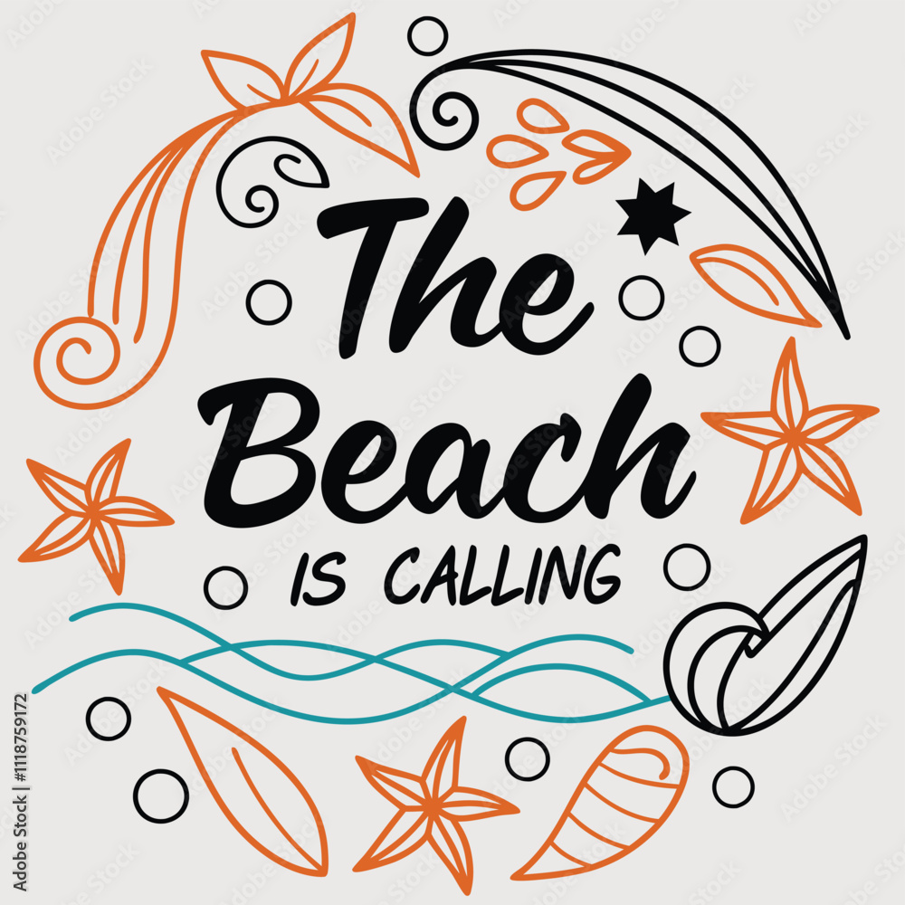 Adobe Illustrator Artwork, a poster that says the beach is calling. Adobe Illustrator Artwork, a poster that says the beach is calling.