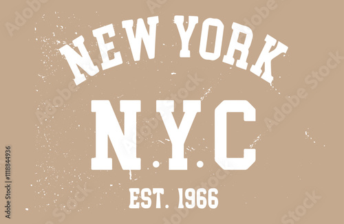 grunge college style NEW YORK, Vintage typography college varsity, NEW YORK slogan print, Urban college typography street art.eps