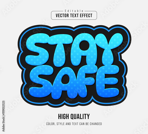 Stay Safe Editable Text Effect Vector Illustration