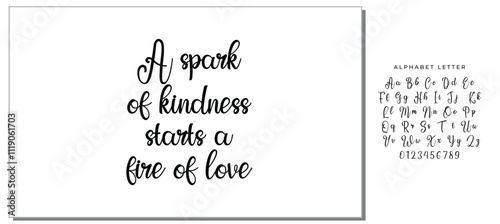 Handwritten lettering vector font. Ink illustration. A spark of kindness starts a fire of love.