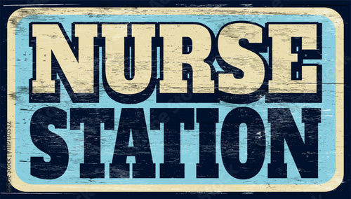 Aged retro nurse station sign on wood