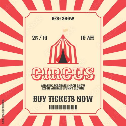 Colorful vintage circus invitation poster. Striped circus tent in flat style. Retro vector illustration. Background for advertising banner, postcard, flyer, post and more
