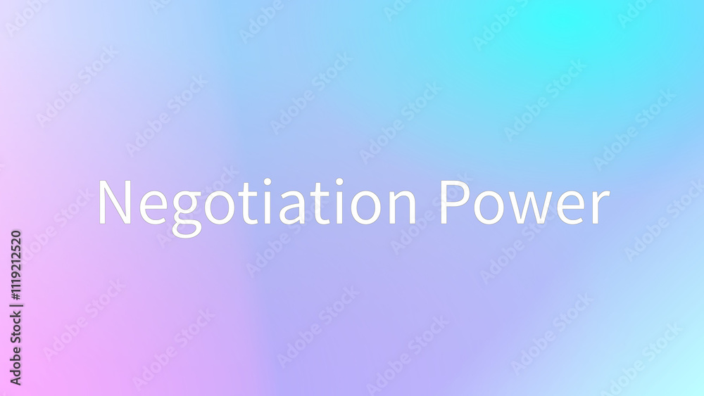 Negotiation Power のグラデーション背景イラストイラスト Negotiation Power のグラデーション背景イラストイラスト