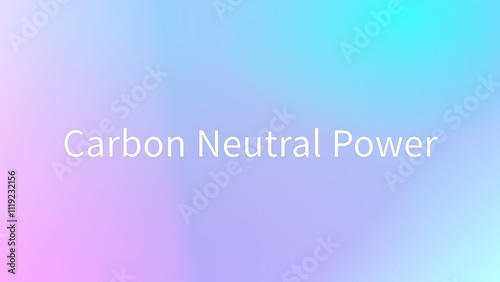 Carbon Neutral Power のグラデーション背景イラストイラスト