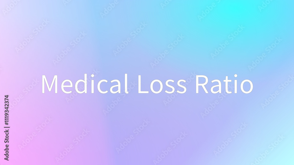 Medical Loss Ratio のグラデーション背景イラスト Medical Loss Ratio のグラデーション背景イラスト