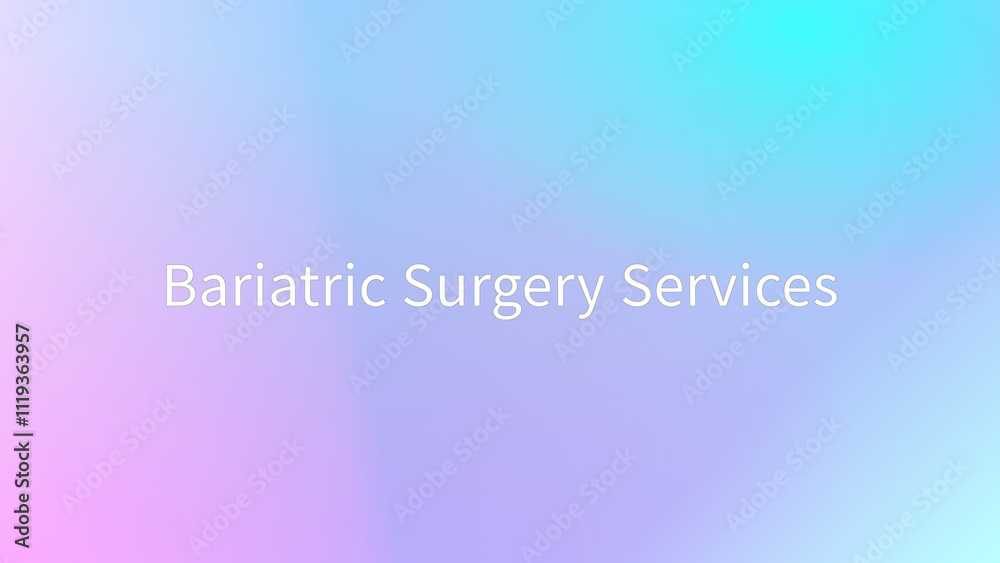 Bariatric Surgery Services のグラデーション背景イラスト Bariatric Surgery Services のグラデーション背景イラスト