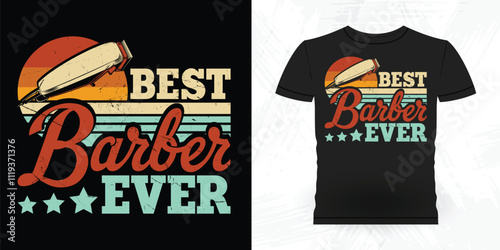 Best Barber Ever Funny Father's Day Barbershop Retro Vintage Barber T-shirt Design