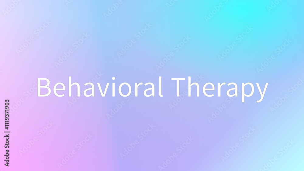 Behavioral Therapy のグラデーション背景イラスト Behavioral Therapy のグラデーション背景イラスト