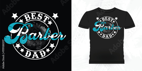 Best Barber Dad Funny Father's Day Barbershop Retro Vintage Barber T-shirt Design