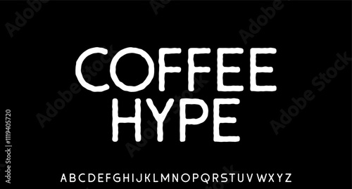 COFFEE HYPE. hand drawn font for coffee shop