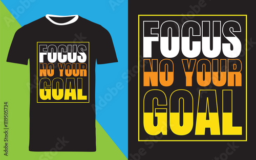 typography t shirt design " focus no your goal