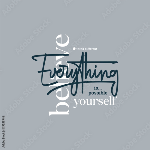 Everything possible, abstract typography motivational quotes modern design slogan. Vector illustration graphics print t shirt, apparel, background, poster, banner, postcard or social media content.