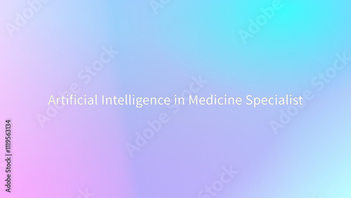 Artificial Intelligence in Medicine Specialist のグラデーション背景イラスト photo