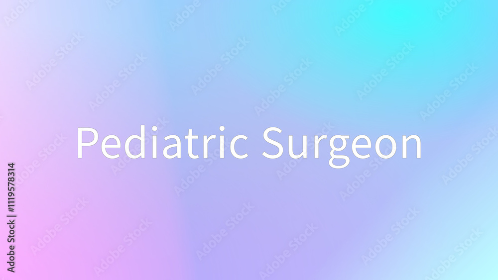 Pediatric Surgeon のグラデーション背景イラスト Pediatric Surgeon のグラデーション背景イラスト