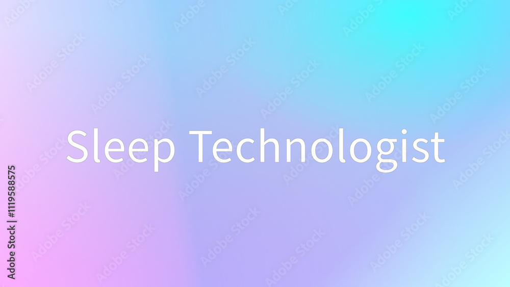 Sleep Technologist のグラデーション背景イラスト Sleep Technologist のグラデーション背景イラスト