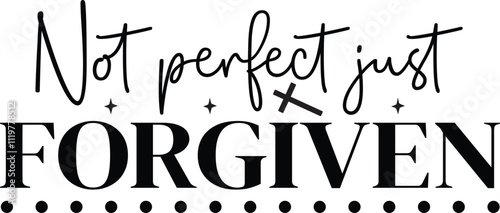 Not perfect just forgiven SVG
