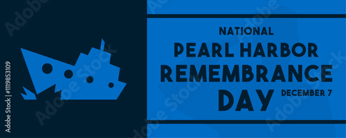 National Pearl Harbor Remembrance Day. December 7. Banner, card, background.