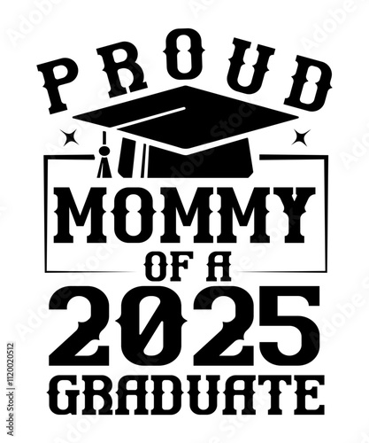 proud mommy of a 2025 graduate