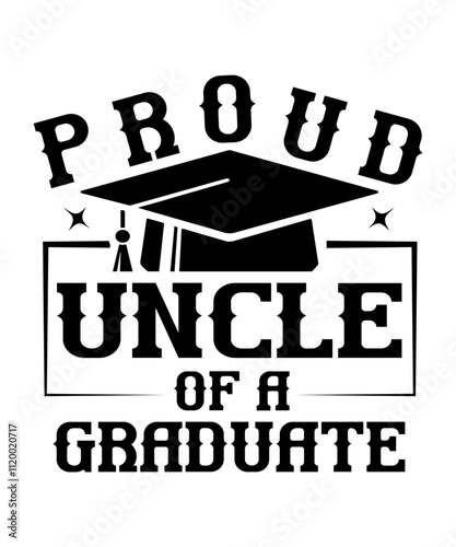proud uncle of a graduate
