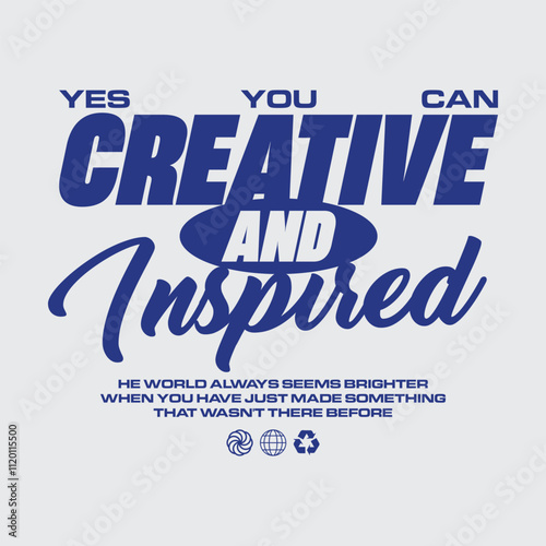 Creative and inspired typograhpy streetwear vector template