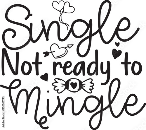 Single not ready to mingle SVG Design