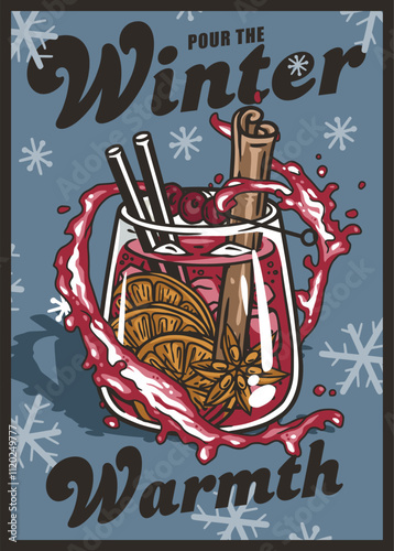 Festive christmas mulled wine cocktail poster design, featuring a glass overflowing with warm, spiced beverage, perfect for celebrating the holiday season