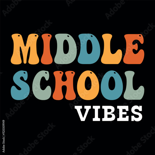 Groovy illustration for Back to school Designs, Middle School Vibes Vector