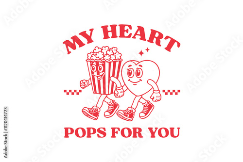 My Heart Pops For You, Valentine’s Day Retro Funny SVG T Shirt Design