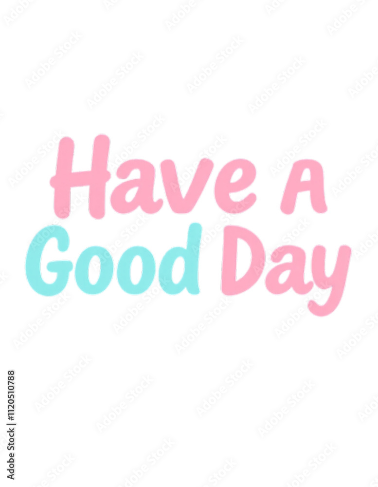 Have a good luck day
Have a good luck day