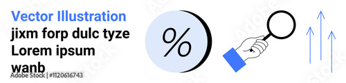 Percentage symbol, magnifying glass held by a hand, and three upward arrows indicate growth, analysis, and progress. Ideal for business reports, data analysis, financial growth, presentations