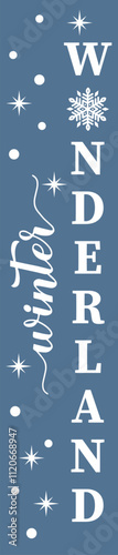 Winter wonderland vertical porch sign. Christmas decorations. Easy to edit vector template.