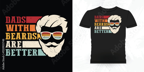Dads With Beards Are Better Funny Beard Lover Retro Vintage Beard T-shirt Design