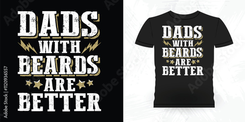 Dads With Beards Are Better Funny Beard Lover Retro Vintage Beard T-shirt Design