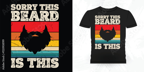 Sorry This Beards Is Taken Funny Beard Lover Retro Vintage Beard T-shirt Design
