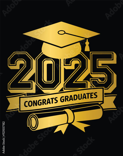 Graduation Class of 2025 greeting sign. Template Congratulations, Congrats Graduates. Congrats vector. Design banner vector text design, greeting card, poster, invitation, background, T-shirt.