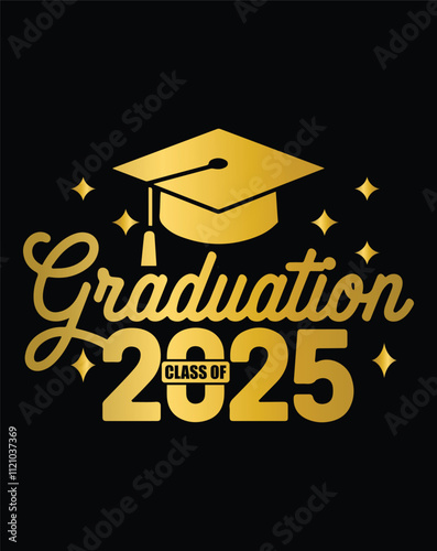 Graduation Class of 2025 greeting sign. Template Congratulations, Congrats Graduates. Congrats vector. Design banner vector text design, greeting card, poster, invitation, background, T-shirt.