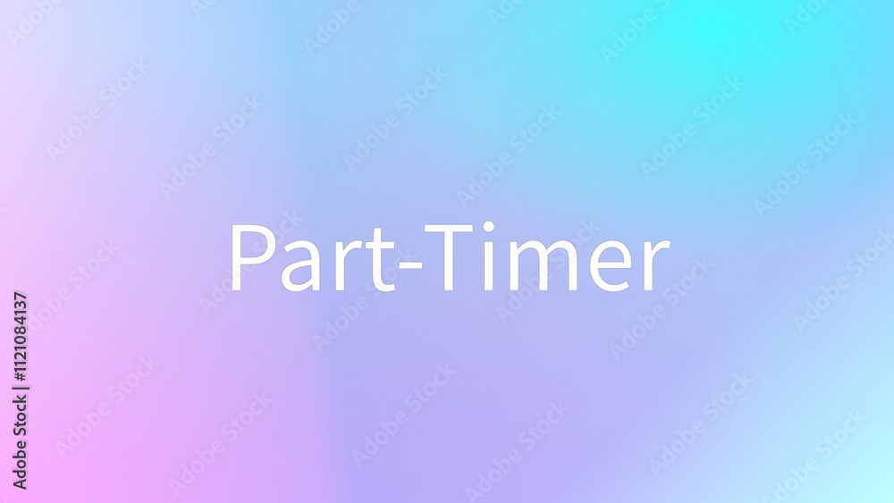 Part-Timer のグラデーション背景イラスト Part-Timer のグラデーション背景イラスト