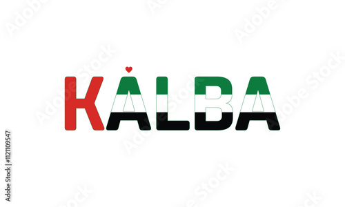 I Love Kalba, Typographic Design of I Love Kalba with a flag of UAE on a white background, Kalba city of UAE with heart, Kalba, I love United Arab Emirates