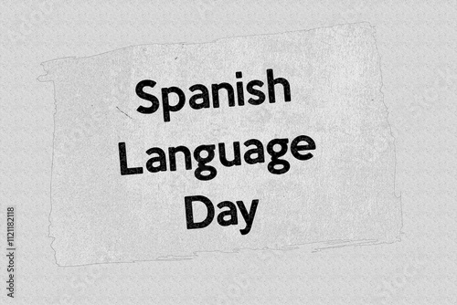 Spanish Language Day - news story communication copy newspaper headline article title referring to world or international day framed pencil sketch