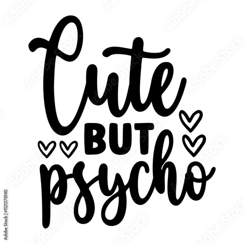 Cute But Psycho SVG