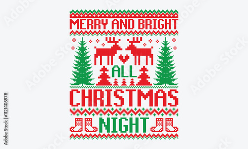 Merry And Bright All Christmas Night - Ugly Christmas Sweater T-Shirt Design, A Dream Without A Deadline Is A Fantasy, Calligraphy Motivational Good Quotes, For Wall, Templates, Phrases, Poster And Ho